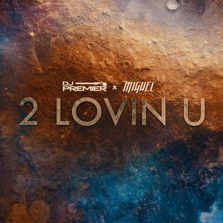 Miguel » 2 Lovin U Lyrics