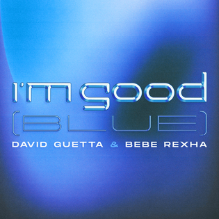 David Guetta » I’m Good (Blue) Lyrics