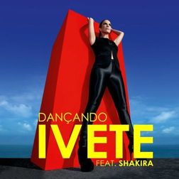 Ivete Sangalo » Dançando (Remix) Lyrics