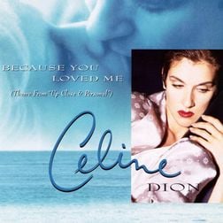 Celine Dion » Because You Loved Me Lyrics