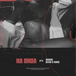 MC Kevin O Chris » Na Onda Lyrics