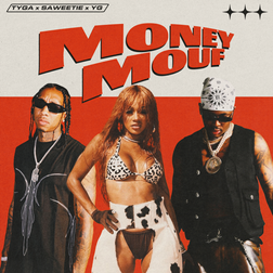 Tyga » Money Mouf Lyrics