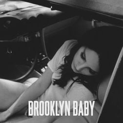 Lana Del Rey » Brooklyn Baby Lyrics