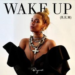 Beyonce » Wake Up Lyrics