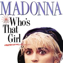 Madonna » Who’s That Girl Lyrics