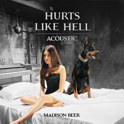 Madison Beer » Hurts Like Hell (Acoustic Live) Lyrics