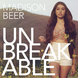 Madison Beer » Unbreakable Lyrics