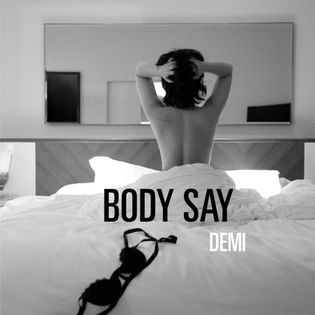 Demi Lovato » Body Say Lyrics