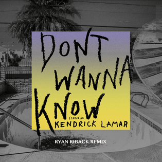 Maroon 5 » Don’t Wanna Know (Ryan Riback Remix) Lyrics