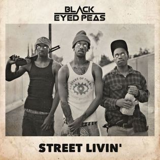 Black Eyed Peas » STREET LIVIN’ Lyrics