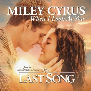 Miley Cyrus » When I Look at You Lyrics