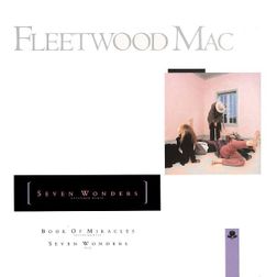 Fleetwood Mac » Seven Wonders (Extended Version) Lyrics