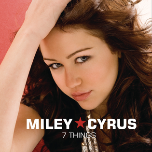 Miley Cyrus » 7 Things Lyrics