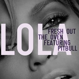 Jennifer Lopez » Fresh Out the Oven Lyrics