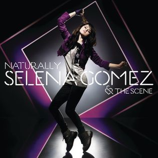 Selena Gomez » Naturally Lyrics