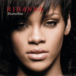 Rihanna » Disturbia Lyrics