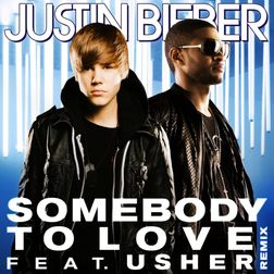 Justin Bieber » Somebody to Love (Remix) Lyrics