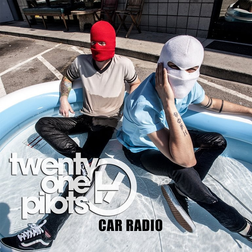 twenty one pilots » Car Radio Lyrics