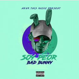 Bad Bunny » Soy Peor Lyrics