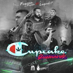 Fuerza Regida » Cupcake Quemando Lyrics