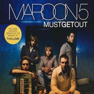 Maroon 5 » Must Get Out Lyrics