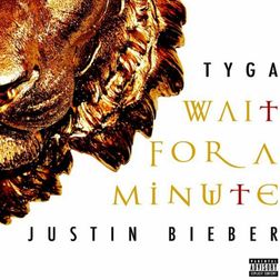 Justin Bieber » Wait for a Minute Lyrics