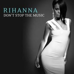 Rihanna » Don’t Stop the Music Lyrics