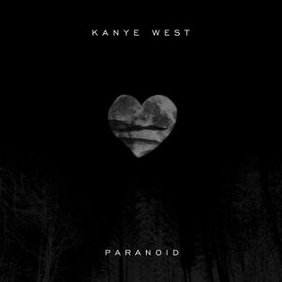 Kanye West » Paranoid Lyrics