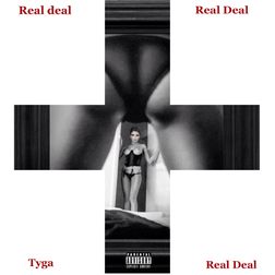 Tyga » Real Deal Lyrics