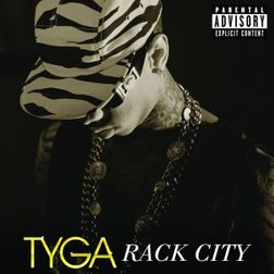 Tyga » Rack City Lyrics