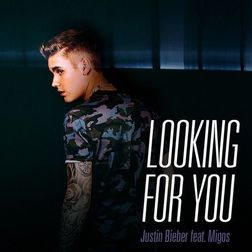 Justin Bieber » Looking For You Lyrics