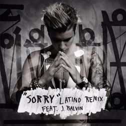 Justin Bieber » Sorry (Latino Remix) Lyrics