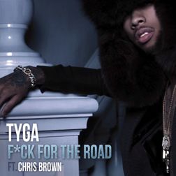 Tyga » For the Road Lyrics