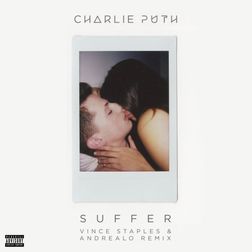 Charlie Puth » Suffer (Vince Staples & AndreaLo Remix) Lyrics