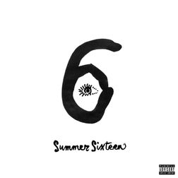 Drake » Summer Sixteen Lyrics