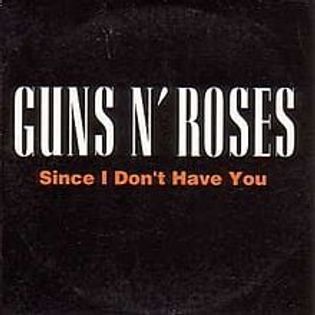 Guns N Roses » Since I Don’t Have You Lyrics