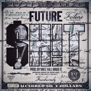 Future » Sh!t Lyrics