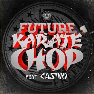 Future » Karate Chop Lyrics