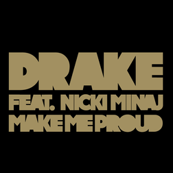 Drake » Make Me Proud Lyrics