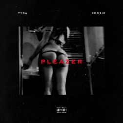 Tyga » Pleazer Lyrics