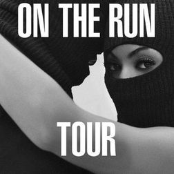 Beyonce » On The Run Tour Setlist Lyrics