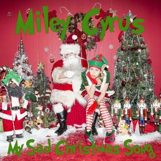 Miley Cyrus » My Sad Christmas Song Lyrics