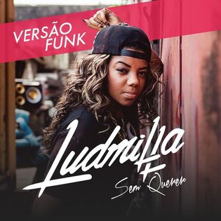 Ludmilla » Sem Querer (Funk Mix) Lyrics