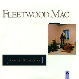 Fleetwood Mac » Seven Wonders Lyrics