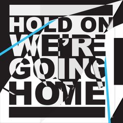 Drake » Hold On, We’re Going Home Lyrics