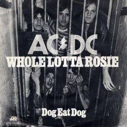 AC DC » Whole Lotta Rosie Lyrics